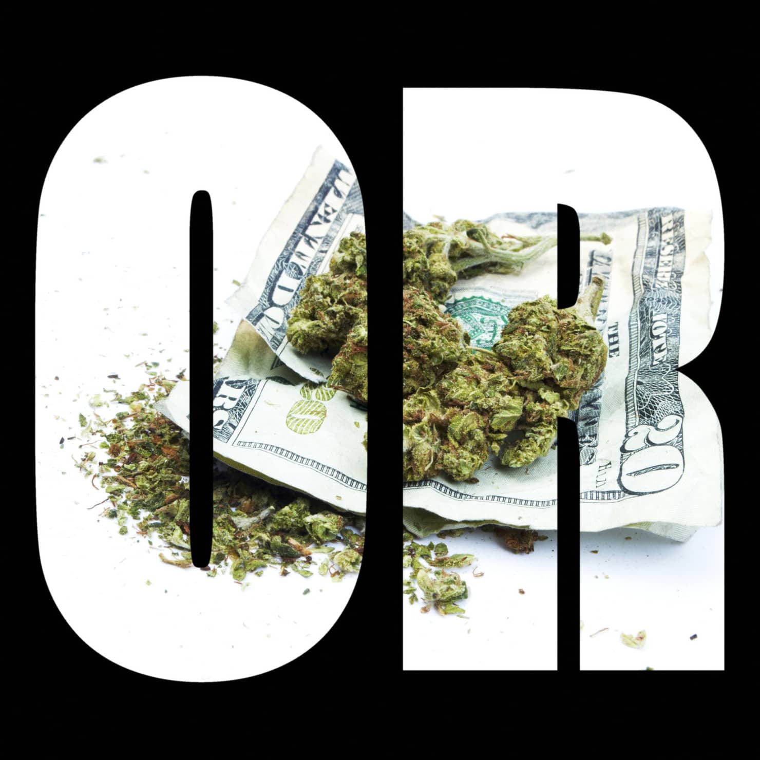 Oregon Marijuana laws. Weed on money.